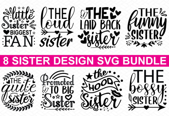 8 Sister Design Bundle